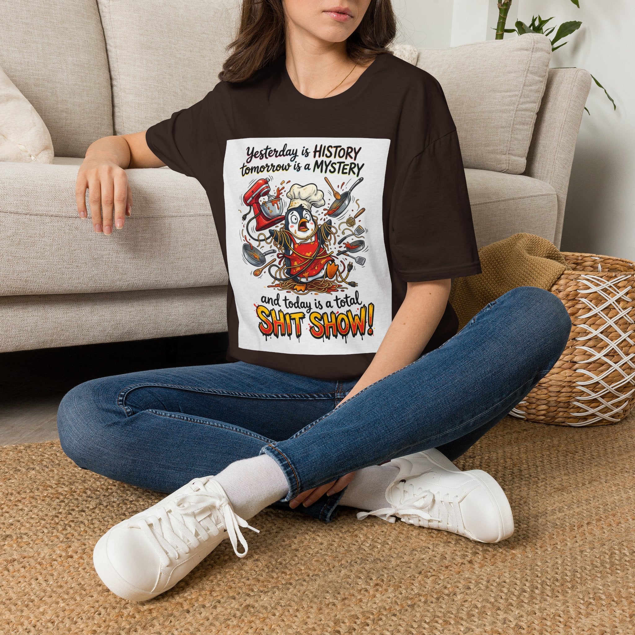 T-Shirt — "Yesterday is History, Tomorrow is a Mystery" Funny Chef Shit Show Graphic