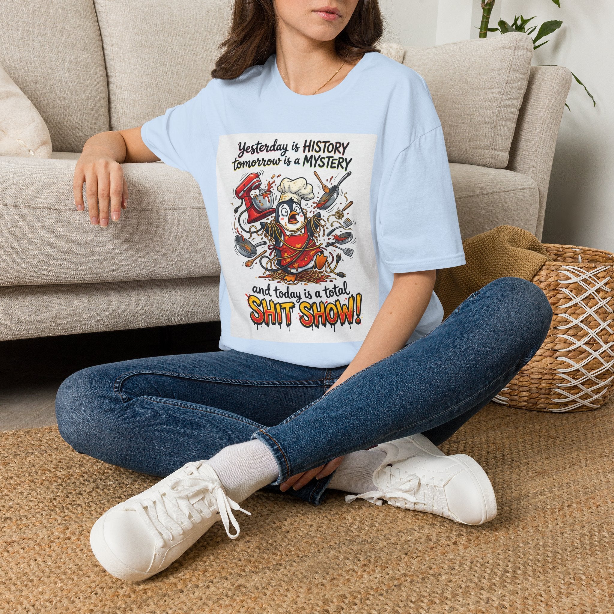 T-Shirt — "Yesterday is History, Tomorrow is a Mystery" Funny Chef Shit Show Graphic